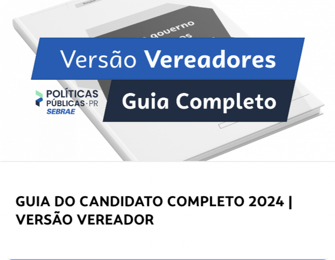Sebrae/PR | Guia do Candidato | Vereador