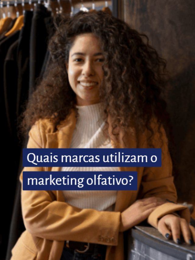 Quais marcas utilizam o marketing olfativo?