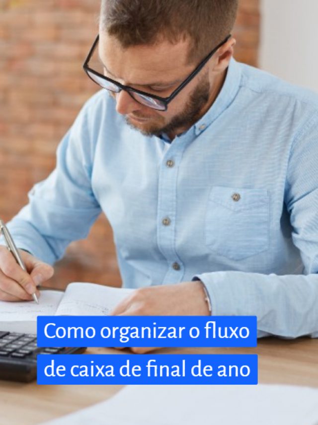 Como organizar o fluxo de caixa de final de ano