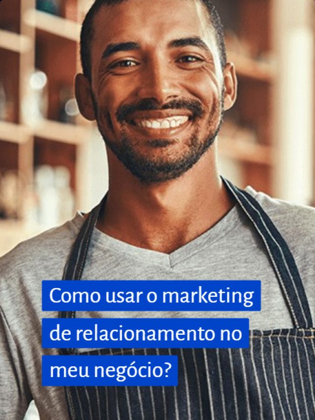 Como usar o marketing de relacionamento no meu negócio?