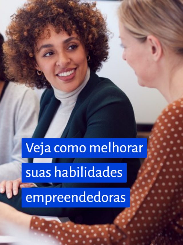 Veja como melhorar suas habilidades empreendedoras