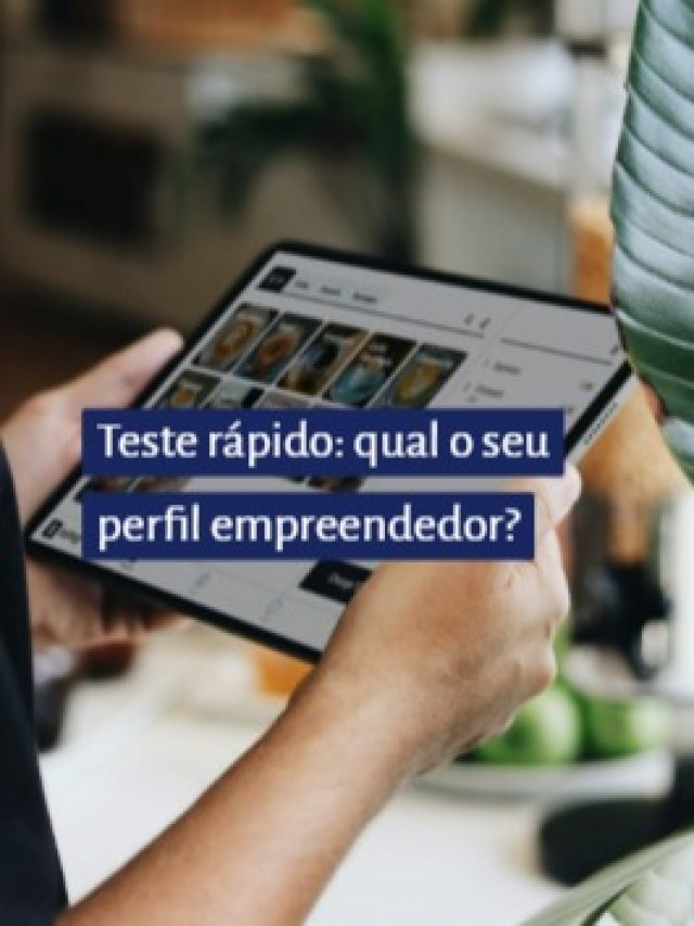 Teste rápido: qual o seu perfil empreendedor?
