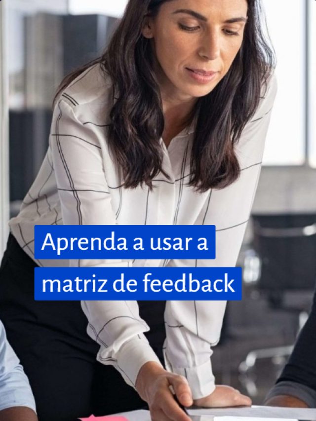 Aprenda a usar a matriz de feedback