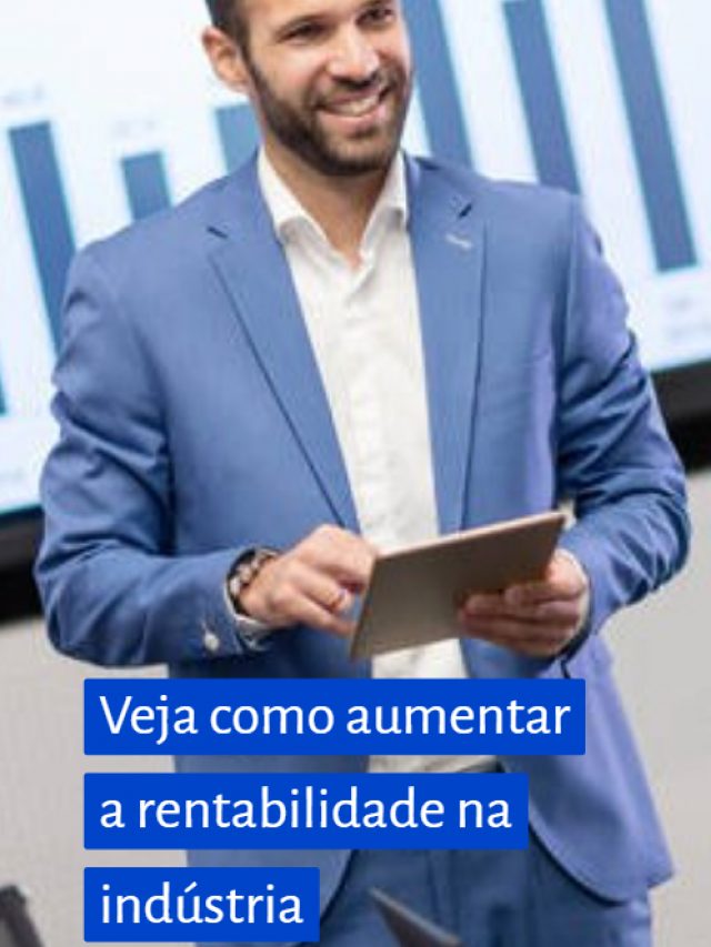 Veja como aumentar a rentabilidade na indústria