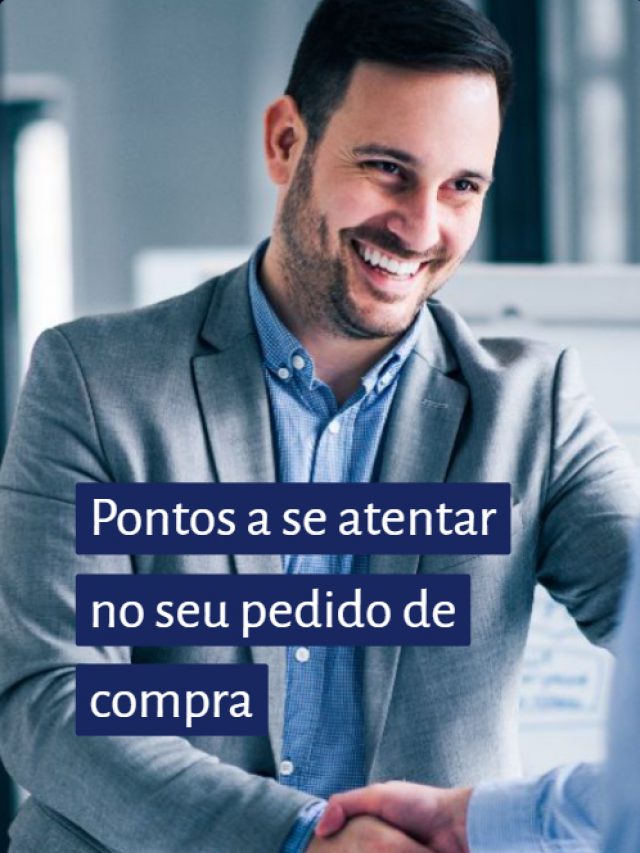 Pontos a se atentar no seu pedido de compra