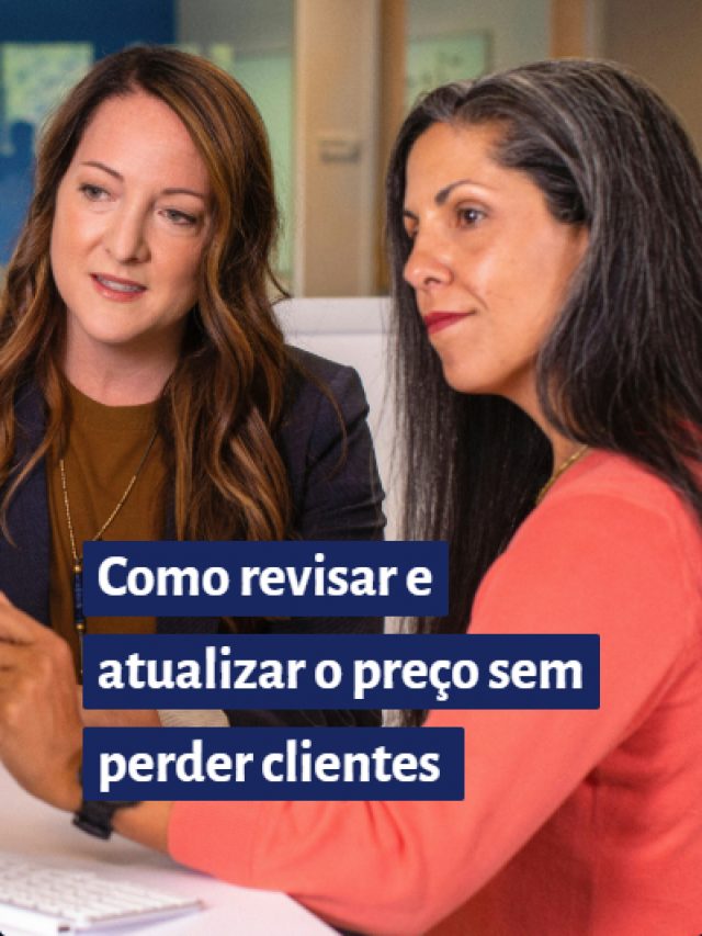 Como revisar e atualizar o preço sem perder clientes