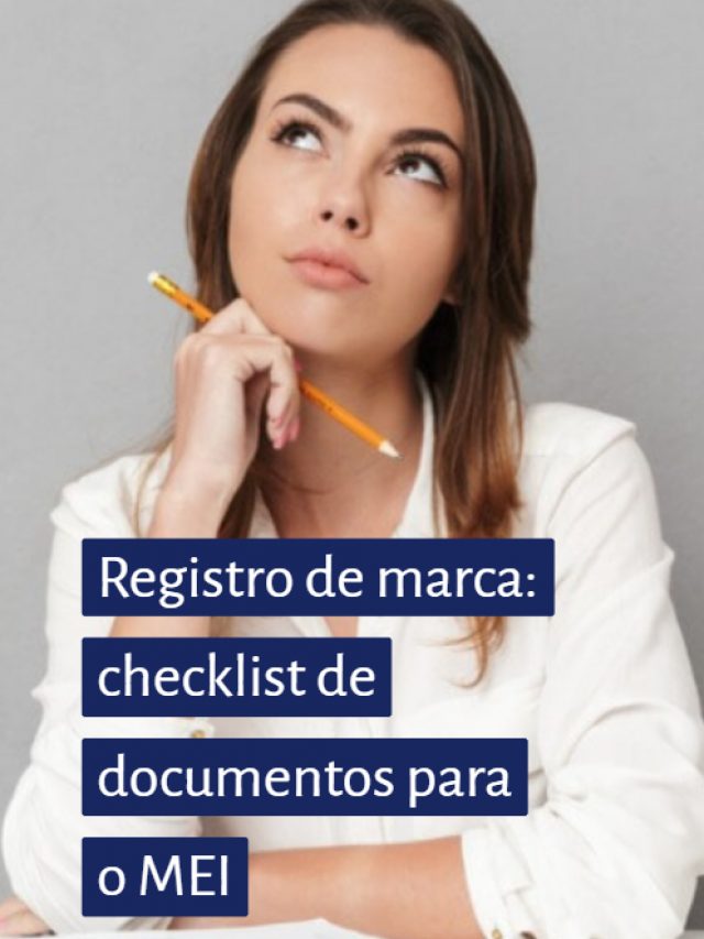 Registro de marca: checklist de documentos para o MEI