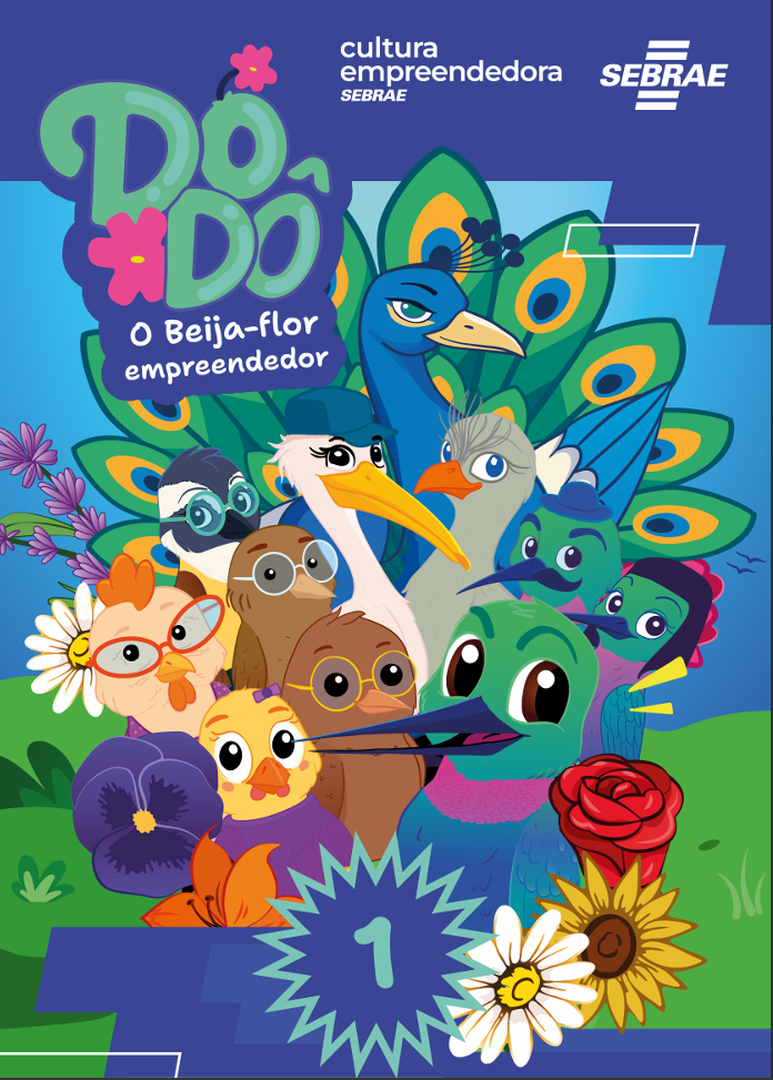Sebrae/PR | Conteúdos Gratuitos | Dodo o beija flor empreendedor volume 1