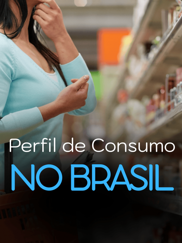 Redefinição do Perfil de Consumo no Brasil