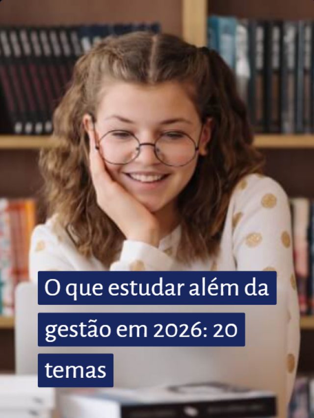 O que estudar além da gestão em 2026: 20 temas