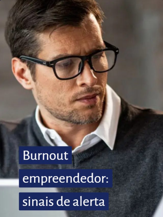 Burnout empreendedor: sinais de alerta