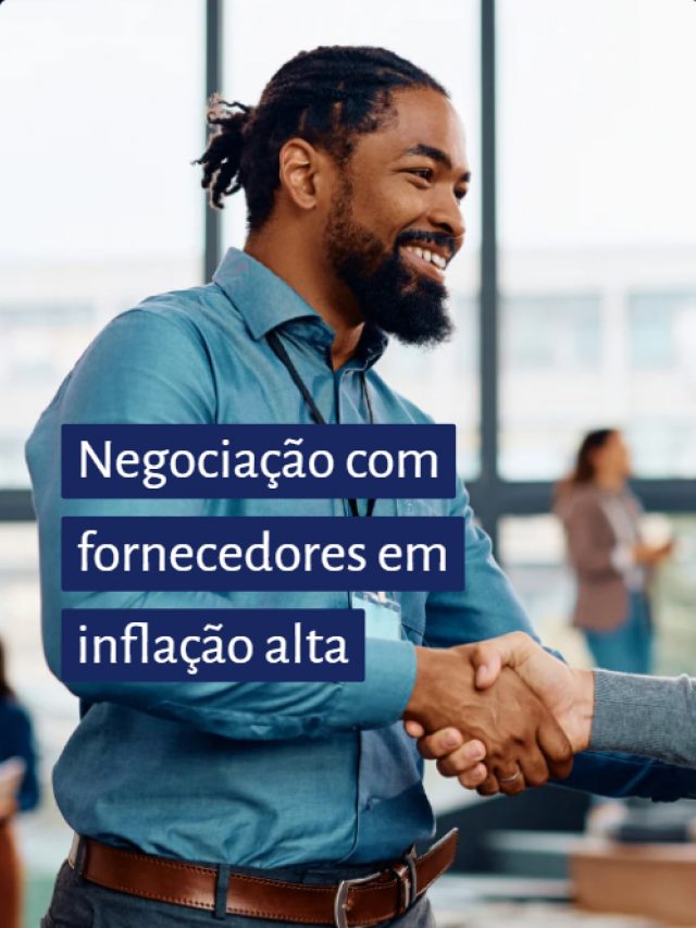 Negociação com fornecedores em inflação alta
