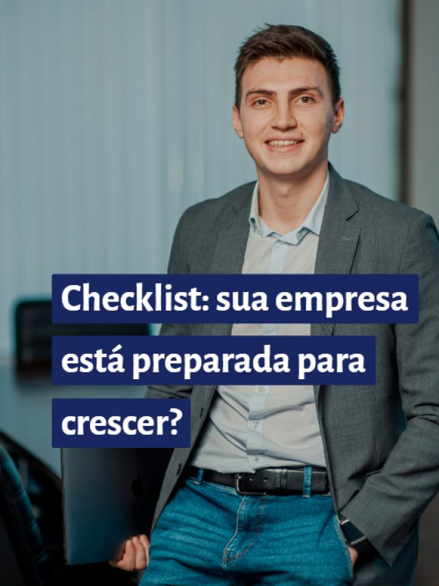 Checklist: sua empresa está preparada para crescer?